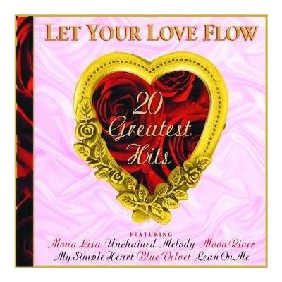 LET YOUR LOVE FLOW 20 G.H.