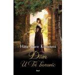 Dům U Tří borovic - Körnerová Hana Marie – Sleviste.cz