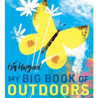 My Big Book of Outdoors velká kniha v angličtině o přírodě