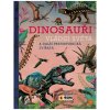 Kniha Dinosauři - Vládci světa a další prehistorická zvířata