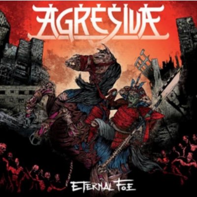 Agresiva - Eternal Foe CD – Sleviste.cz