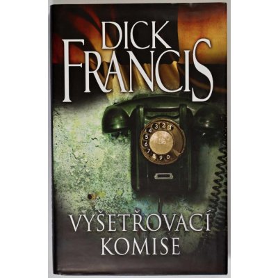 Francis Dick - Vyšetřovací komise