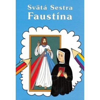 Sväta Sestra Faustína Omaľovanka Boguslaw Zeman