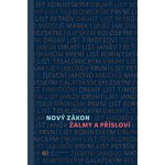 Česká biblická společnost Nový zákon XL - žalmy a přísloví – Hledejceny.cz