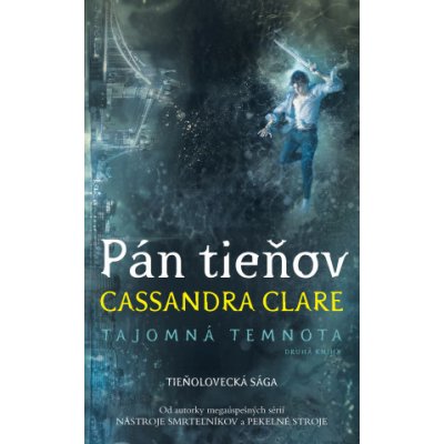 Pán tieňov - Cassandra Clare – Hledejceny.cz