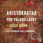 Aristokratka pod palbou lásky - Evžen Boček – Zboží Dáma