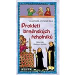 Prokletí brněnských řeholníků / 3. vydání, Vlastimil Vondruška – Hledejceny.cz