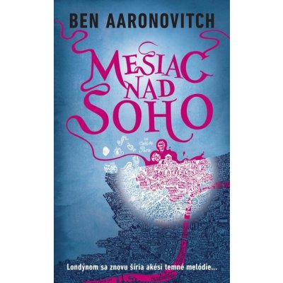 Mesiac nad Soho - Ben Aaronovitch – Hledejceny.cz