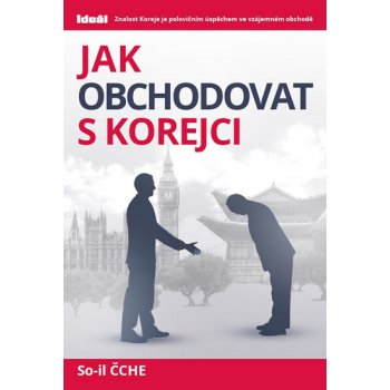 Čche So-il: Jak obchodovat s Korejci Kniha