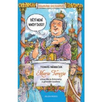 Marie Terezie. očima Marie Antoinetty a generála Laudona - Tomáš Němeček