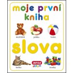 Moje první kniha - Slova - Kolektiv autorů – Zboží Mobilmania