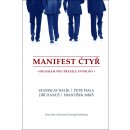 Manifest čtyř - Program pro přátele svobody - Petr Fiala