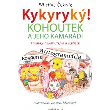 Kykyryký 2: Kohoutek a jeho kamarádi - Michal Černík