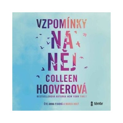 Vzpomínky na něj - Colleen Hooverová – Zbozi.Blesk.cz