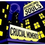 BOUNCING SOULS, THE - CRUCIAL MOMENTS LP – Hledejceny.cz