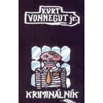 Kriminálník - Vonnegut Kurt – Sleviste.cz