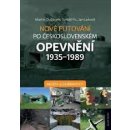 Nové putování po československém opevnění 1935–1989