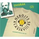 Nebojte se klasiky! 2 Antonín Dvořák