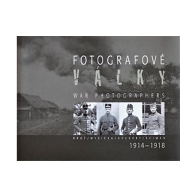 Fotografové války 1914-1918 - Jan Haas