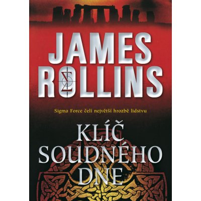 Klíč soudného dne, 2. vydání - James Rollins – Zbozi.Blesk.cz