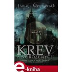 Krev prvorozených - Juraj Červenák