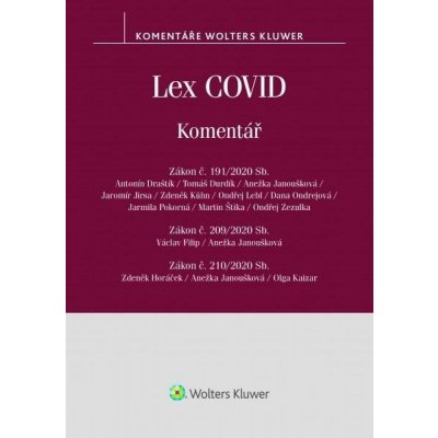 Lex COVID č. 191/2020 Sb., č. 209/2020 Sb., č. 210/2020 Sb. - komentář - Antonín Draštík