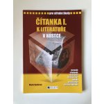 Čítanka I. k literatuře v kostce pro střední školy - Přepracované vydání 2007 - Marie Sochrová, Pavel Kantorek – Zboží Mobilmania
