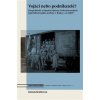 Kniha Vojáci nebo podnikatelé? - Hospodářské a finanční aktivity československých legií během jejich anabáze v Rusku a na Sibiři, 2. vydání - Daniela Brádlerová