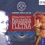 Nebojte se klasiky! 11 Wolfgang Amadeus Mozart Kouzelná flétna – Hledejceny.cz