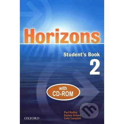 HORIZONS 2 STUDENT'S BOOK + CD-ROM - kniha + CD - RADLEY, P. - SIMONS, D. - CAMPBELL, C. – Zbozi.Blesk.cz