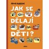 Kniha Jak se dělají děti? - Anna Fiskeová