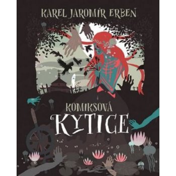 Komiksová Kytice - Karel Jaromír Erben