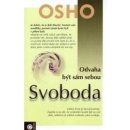 Svoboda - odvaha být sám sebou - Osho