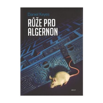 Růže pro Algernon Daniel Keyes