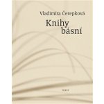 Kniha básní - Vladimíra Čerepková – Hledejceny.cz