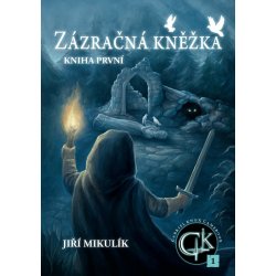 Mikulík Jiří - Zázračná kněžka -- Kniha první