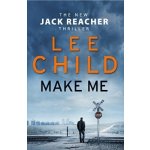 Make Me: - Jack Reacher 20 - Lee Child – Zboží Dáma