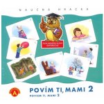 Alexander Povím Ti mami 2 – Hledejceny.cz