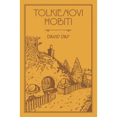 Tolkienovi hobiti - David Day – Zbozi.Blesk.cz