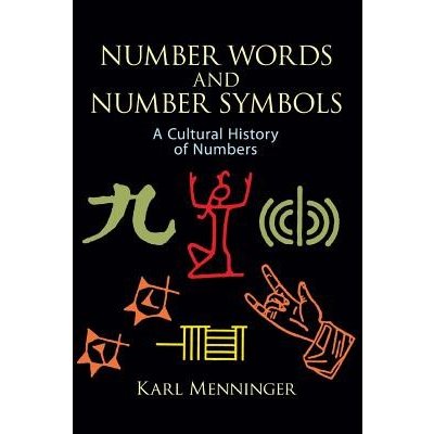 Number Words and Number Symbols - Karl Menninger – Hledejceny.cz