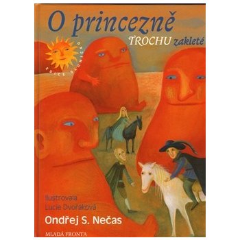 O princezně trochu zakleté - Ondřej S. Nečas