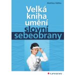 Velká kniha umění slovní sebeobrany - Nöllke Matthias