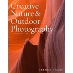 Creative Nature & Outdoor Photography, R B. Tharp – Hledejceny.cz