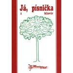 Album Já, písnička 1 - zpěvník pro 1.-4. třídu - verze pro klavír Zpěvník – Hledejceny.cz