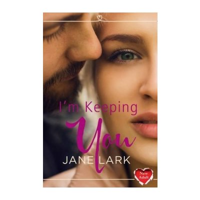 I'm Keeping You - Jane Lark - Paperback
