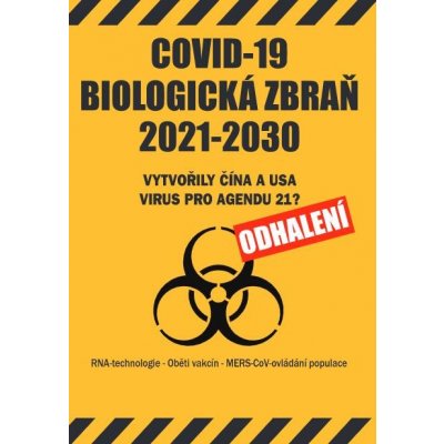 COVID-19 Biologická zbraň 2021-2030: Vytvořily Čína a USA virus pro Agendu 21? Odhalení - neuveden