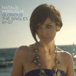 Imbruglia Natalie - Glorious Singles 97-07 CD – Hledejceny.cz