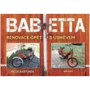 Babetta - Renovace opět s úsměvem - Miloš Bartuněk
