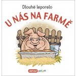 Dlouhé leporelo - U nás na farmě – Zbozi.Blesk.cz