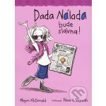 Dada Nálada bude slávna! Mc Donald Megan – Hledejceny.cz